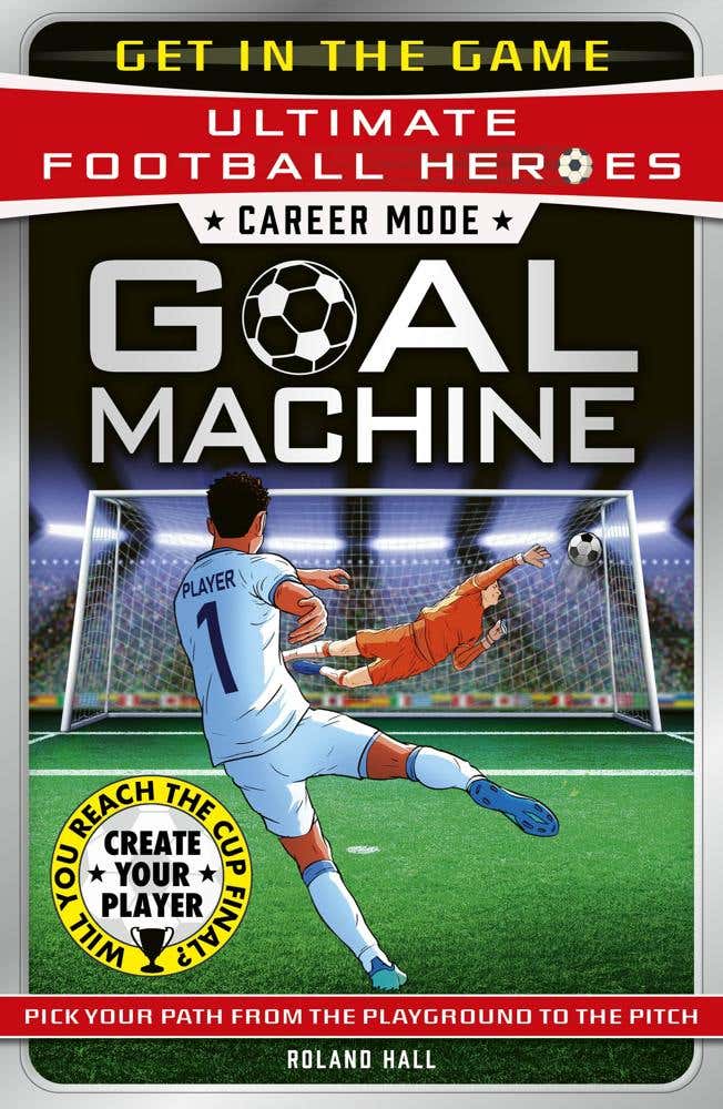 Career Mode: Goal Machine (ultimate Football Heroes) (collect Them All!)