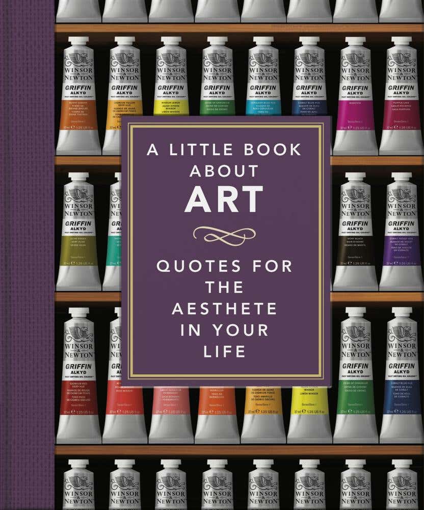 A Little Book About Art (quotes For The Aesthete In Your Life)