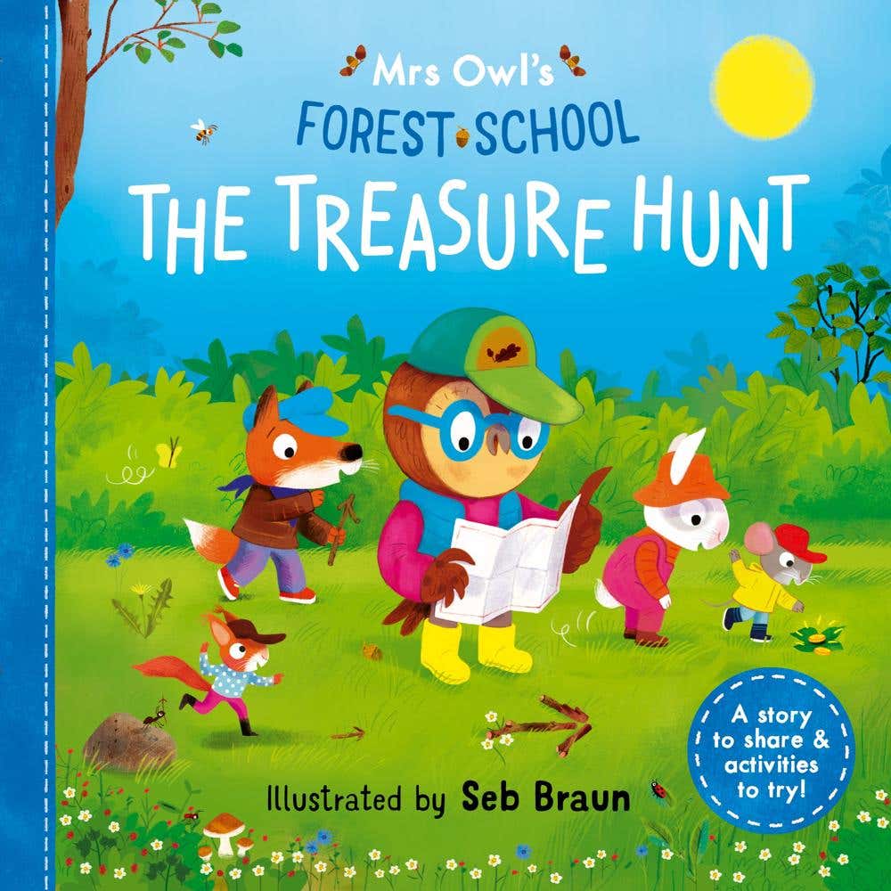 Mrs Owl’s Forest School: The Treasure Hunt (a Story To Share & Activities To Try)
