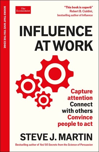 Influence At Work (capture Attention, Connect With Others, Convince People To Act: An Economist Edge Book)