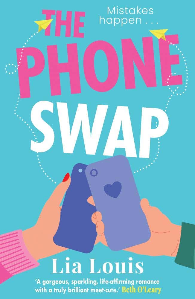 The Phone Swap (a New Enemies-to-lovers Romance From The Author Of Better Left Unsent)