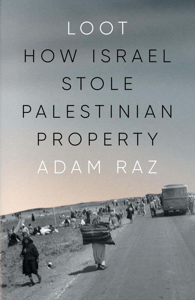 Loot (how Israel Stole Palestinian Property)