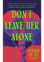 Don't Leave Her Alone