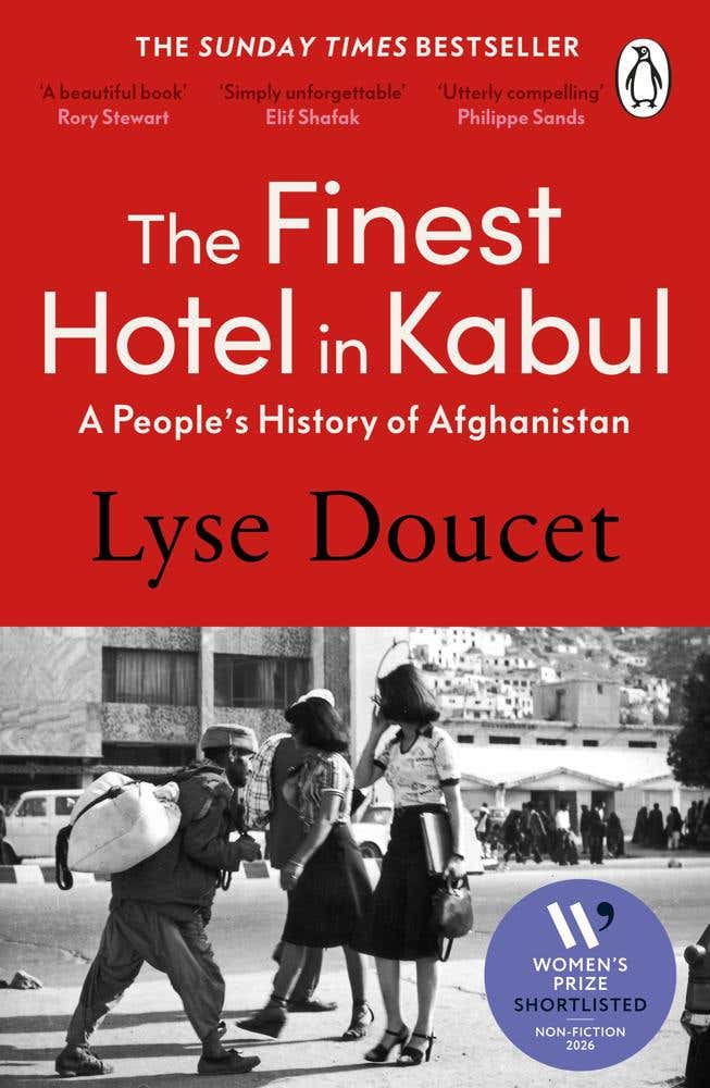 The Finest Hotel In Kabul (a People’s History Of Afghanistan)