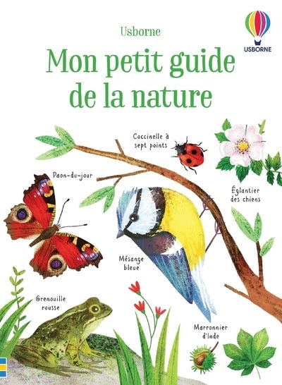 Mon Petit Guide de la Nature - Dès 6 Ans