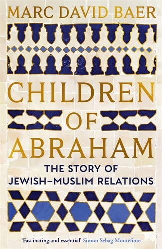 Children Of Abraham (the Story Of Jewish-muslim Relations)