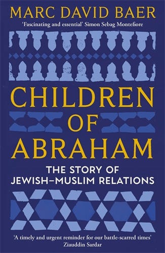 Children Of Abraham (the Story Of Jewish-muslim Relations)