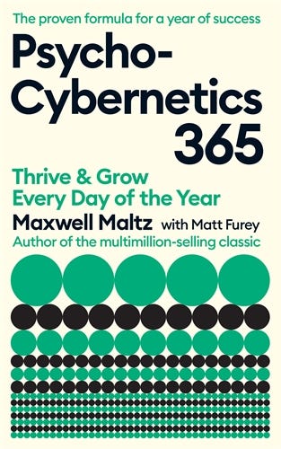 Psycho-cybernetics 365 (thrive And Grow Every Day Of The Year)