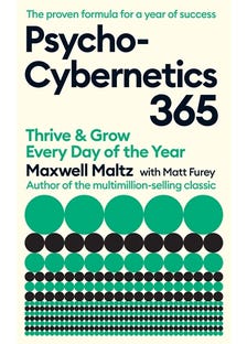 Psycho-cybernetics 365 (thrive And Grow Every Day Of The Year)