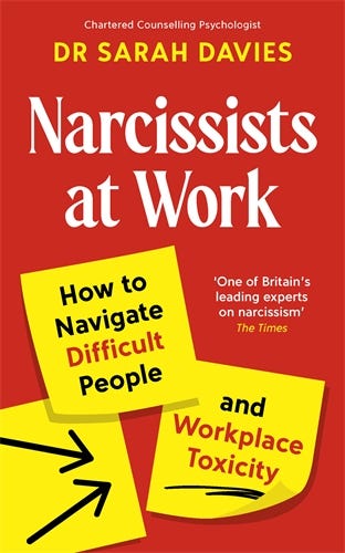 Narcissists At Work (how To Navigate Difficult People And Workplace Toxicity)