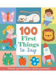 100 First Things To Say (a Big, Bold Lift-the-flap Book With First Words And Phrases - Perfect For All Learning Styles.)
