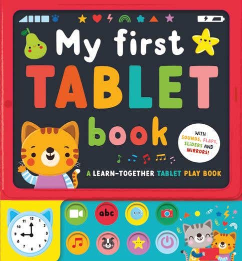 My First Tablet Book (brilliant Screen-free Fun For Little Ones Who Are Curious About Pressing Buttons! It Has Eight Sounds And A Light, And Is Packed With Early Learning Activities That Toddlers Will Love.)