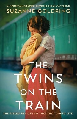 The Twins On The Train (an Unforgettable And Utterly Heartbreaking World War Two Novel)