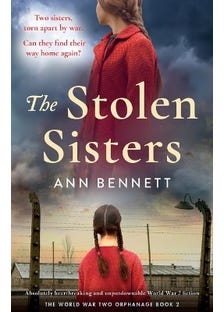 The Stolen Sisters (absolutely Heartbreaking And Unputdownable World War 2 Fiction)