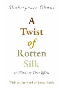 A Twist Of Rotten Silk Or Words To That Effect