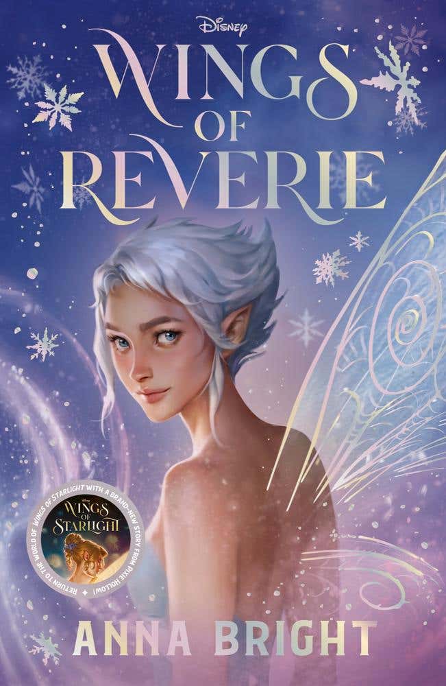 Disney Wings Of Reverie (return To The World Of Wings Of Starlight With A Brand-new Story From Pixie Hollow!)