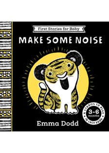 First Stories For Baby: Make Some Noise (3–6 Months) (four Stories To Read To Your Baby)