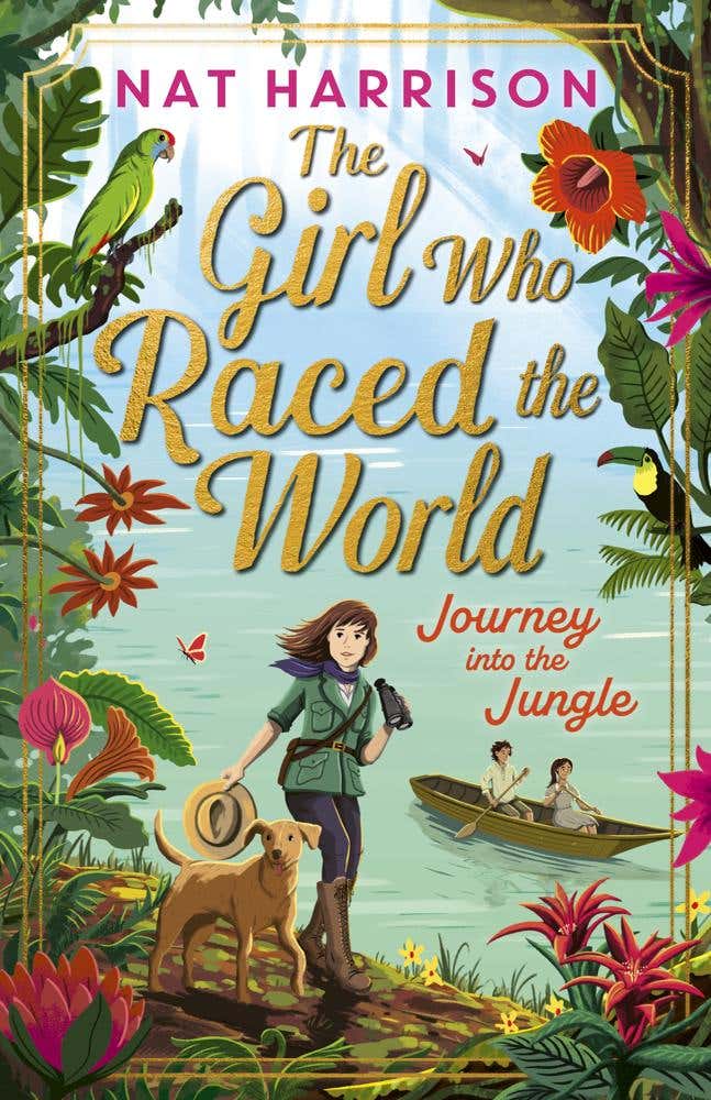 The Girl Who Raced The World: Journey Into The Jungle (the Thrilling Sequel, Featuring Travel, Adventure And Discovery!)