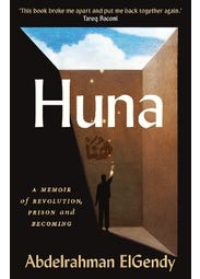 Huna (a Memoir Of Revolution, Prison And Becoming)