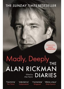 Madly, Deeply (the Alan Rickman Diaries)