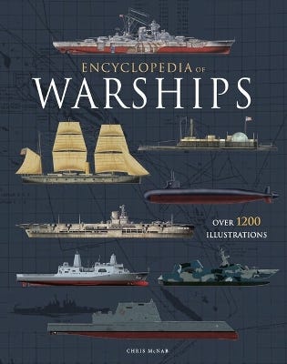 Encyclopedia Of Warships (over 1200 Illustrations)