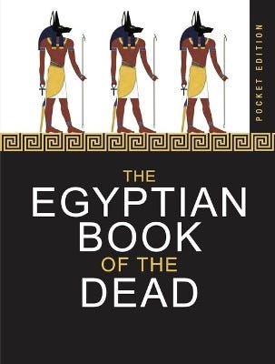 The Egyptian Book Of The Dead