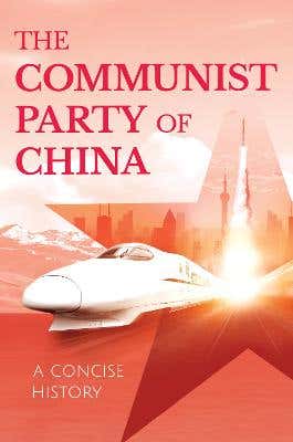 The Communist Party Of China (a Concise History)