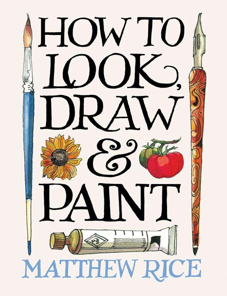 How To Look, Draw & Paint
