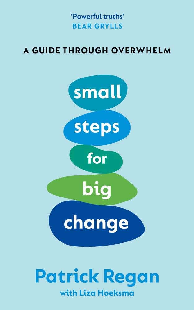 Small Steps For Big Change (a Guide Through Overwhelm)