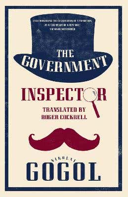 The Government Inspector: New Translation (newly Translated And Annotated)