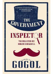 The Government Inspector: New Translation (newly Translated And Annotated)