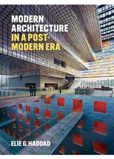 Modern Architecture In A Post-modern Era
