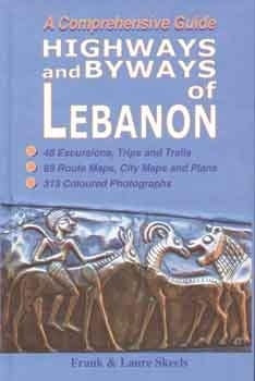 A Comprehensive Guide Highwaysi And Byways Of Lebanon