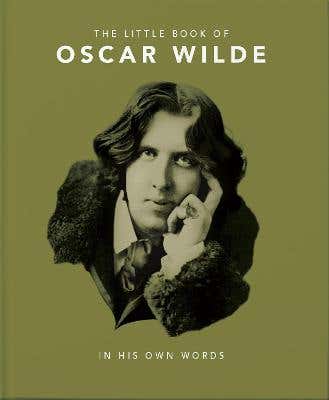 The Little Book Of Oscar Wilde (wit And Wisdom To Live By)