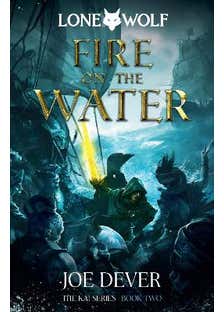 Fire On The Water (lone Wolf #2)