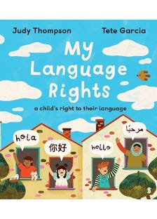 My Language Rights (a Child’s Right To Their Language)