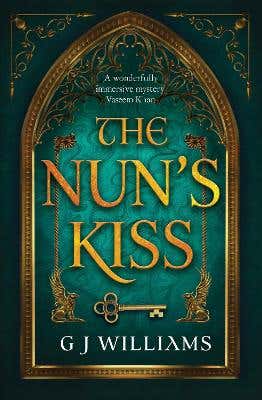 The Nun's Kiss (the Immersive New Novel From The Author Of The Bestselling Tudor Rose Murders Series)