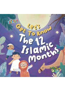 Let's Get To Know The 12 Islamic Months