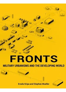 Fronts (military Urbanisms And The Developing World)