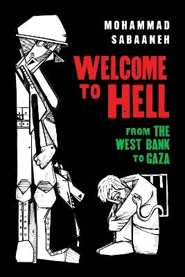 Welcome To Hell (from The West Bank To Gaza)