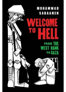 Welcome To Hell (from The West Bank To Gaza)