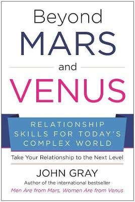 Beyond Mars And Venus (relationship Skills For Today's Complex World)