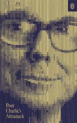 Poor Charlie’s Almanack (the Essential Wit And Wisdom Of Charles T. Munger)