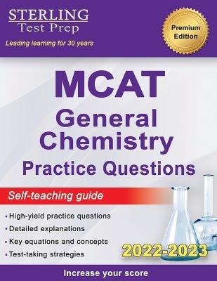Sterling Test Prep Mcat General Chemistry Practice Questions (high Yield Mcat Questions)