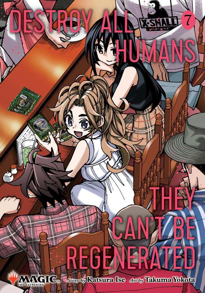 Destroy All Humans. They Can't Be Regenerated. A Magic: The Gathering Manga, Vol. 7 (limited Edition Magic: The Gathering Card Included In First Printing!)