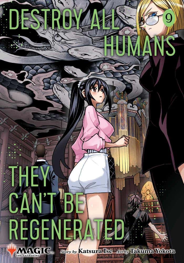 Destroy All Humans. They Can't Be Regenerated. A Magic: The Gathering Manga, Vol. 9 (limited Edition Magic: The Gathering Card Included In First Printing!)