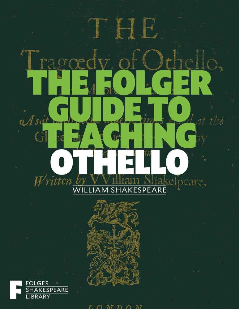 The Folger Guide To Teaching Othello