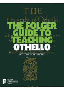 The Folger Guide To Teaching Othello