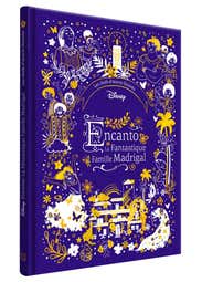 Encanto, LA Fantastique Famille Madrigal - Les Chefs-d'oeuvre Illustrés - Disney