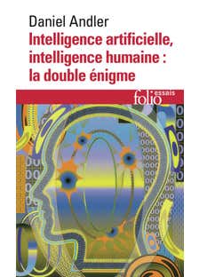 Intelligence Artificielle, Intelligence Humaine : la Double Énigme